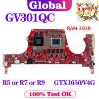 KEFU Mainboard For ASUS GV301Q GV301QC GV301QH GV301QE GV301 Laptop Motherboard R5 R7 R9 GTX1650/V4G RAM-16GB