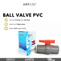 HPP Ball Valve Pvc 1/2 Inch & 3/4 Inch Stop Kran Pipa Ballvalve