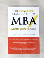 【書寶二手書T5／大學商學_E3S】The Complete Start-to-Finish MBA Admissions Guide_Shinewald, Jeremy
