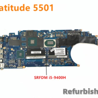 Refurbished For Dell Latitude 5501 Motherboard with SRFDM i5-9400H CPU 0VK2MW VK2MW EDC51 LA-H182P Working Perfect