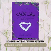 Kitab Sejarah Sayyidah Fatimah Azzahra/Kitab Aqdulul/iqdulul