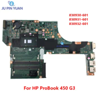 For HP ProBook 450 G3 Notebook 830931-601 830932-601 With  I3-6100U I5-6200U I7-6500U 830930-601 Laptop Motherboard DA0X63MB6H1