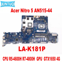 FH51S LA-K181P Mainboard for Acer Nitro 5 AN515-44 Laptop Motherboard CPU R5-4600H R7-4800H GPU GTX1650/1650Ti 4G DDR4 100% Test