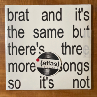 Vinyl / Piringan Hitam CHARLI XCX - Brat And It’s The Same But There’s Three More Songs So It’s Not