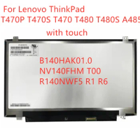 B140HAK01.0 NV140FHM T00 R140NWF5 R1 R6 Touch LCD Screen For Lenovo ThinkPad T470P T470S T470 T480 T480S A485