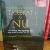 Buku Langka - TAREKAT DAN NU - Komunikasi Politik Nahdlatul Ulama 1955
