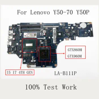 Suitable For Lenovo Y50-70 Y50P-70 Notebook Motherboard LA-B111P DDR3 I5 I7 4TH GEN CPU GTX860 GTX960 GPU 100%Test Work