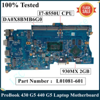 For HP ProBook 430 G5 440 G5 Laptop Motherboard With I7-8550U 930MX 2GB L01081-601 L01081-001 DA0X8BMB6G0 X8B DDR4