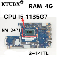For Lenovo ideapad 3-14ITL6 / ideapad 3-15ITL6 laptop motherboard NM-D471 FRU: 5B21B85187 with CPU I5 1135G7 RAM 4G 100% test