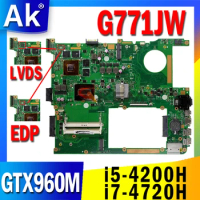 G771JW Laptop Motherboard for ASUS G771JM G771JW G771J G771 Original Laptop Mainboard W/ i5-4200H i7-4720HQ CPU GTX960M GPU