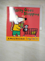 【書寶二手書T8／少年童書_CQV】Maisy Goes Shopping_Lucy Cousins