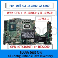 19753-1.For Dell G3 15 3500 G5 5500 Laptop Motherboard.With CPU I5-10300H/i7-10750H and （GTX1660TI/RTX2060 GPU）100% Fully Test