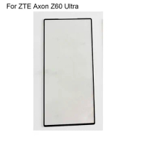 For ZTE Axon Z60 Ultra Front LCD Glass Lens touchscreen Z 60 Ultra Touch screen Panel Outer Screen Glass without flex