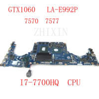 yourui for dell Inspiron 15 7570 7577 Laptop Motherboard I7-7700HQ GTX1060 6GB CN-0DP02C DP02C Mainboard LA-E992P 100% test
