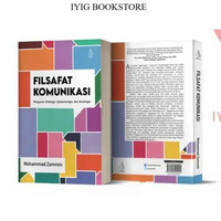 Iyig - IRCiSoD - Buku Filsafat Komunikasi: Pengantar Ontologis Epistemologis Aksiologis - Mohammad Z