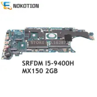 NOKOTION EDC42 LA-H172P CN-04TXRT 04TXRT 4TXRT For Dell Latitude 5401 E5401 Laptop Motherboard SRFDM I5-9400H CPU MX150 2G