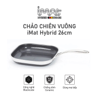 [Hàng chính hãng-iMat hybrid inox] Chảo chiên vuông iMat Hybrid 26cm phủ chống dính gốm Ceramic đen