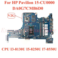 For HP Pavilion 15-CU0000 Laptop motherboard DA0G7CMB6D0 with CPU I3-8130U I5-8250U I7-8550U 100% Tested Full Work