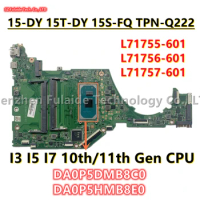 DA0P5DMB8C0 DA0P5HMB8E0 For HP Pavilion 15-DY 15T-DY 15S-FQ TPN-Q222 Laptop Motherboard I3 I5 I7 10th/11th Gen CPU L71755-601