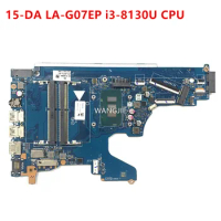 For HP 15-DA Laptop Motherboard L20374-601 L20374-001 EPK50 LA-G07EP i3-8130U CPU MainBoard 100% Working