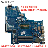 Refurbished For HP 15-BS Series Laptop Motherboard With SR341 I7-7500u 924752-601 924752-001 LA-E801P 100% Working