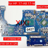 DAG37AMB8D0 for HP 17-AB 17-W Laptop Motherboard With SR2FQ I7-6700HQ CPU N16E-GR-A1 (GTX965M) GPU 100% Fully tested