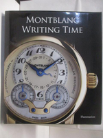 【書寶二手書T8／收藏_DMT】高_Montblanc Writing Time