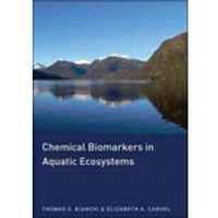 姆斯Chemical Biomarkers in Aquatic Ecosystems 2011 PRINCETON 978-0-691-13414-7, T.S.BIANCHI 9780691134147 華通書坊/姆斯