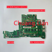 DA0Z8PMB8D0 REV:D For ACER Aspire 3 A315-31 Laptop motherboard With CPU N3450 N4200 RAM 4GB 100% Fully Tested