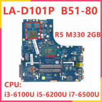 LA-D101P For Lenovo B51-80 E51-80 Laptop Motherboard With i3-6100U i5-6200U i7-6500U GPU R5 M330 2GB 5B20K57345 5B20K57322