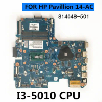 FOR HP Pavillion 14-AC Laptop Motherboard 6050A2730001 814048-501 Core SR23Z I3-5010U, GPU 216-0867030