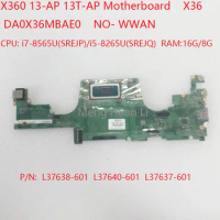 13-AP Motherboard DA0X36MBAE0 L37638-601 L37640-601 L37637-601 X36 For HP SPECTRE X360 13-AP 13T-AP CPU:i7/i5 RAM 16G/8G 100%OK