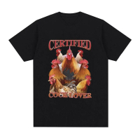 T-shirt Certified  Lovers T-shirt Funny Chicken Meme T Shirt Men Women Cal Short Sleeve Oversized T 