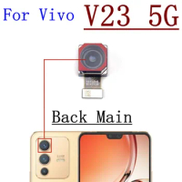 Original Back Real Main Facing Camera Module Sensor Flex Cable For Vivo V23 5G Replacement Parts