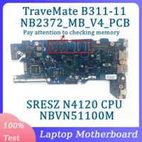 NB2372_MB_V4_PCB Mainboard NBVN51100M For Acer TraveMate B311-11 Laptop Motherboard With SRESZ N4120 CPU 100%Tested Working Well