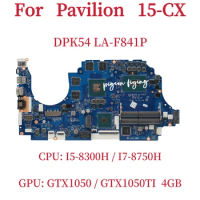 DPK54 LA-F841P For HP Pavilion 15-CX Laptop Motherboard CPU: I5-8300H I7-8750H GPU: GTX1050 / GTX1050TI 4GB DDR4 100% Test OK