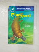【書寶二手書T8／原文小說_DRB】Platypus!（Step into Reading, Step 2）_Clarke, Ginjer L./ Mirocha, Paul (ILT)