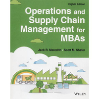 【華通書坊】Operations and Supply Chain Management for MBAs 8/E Meredith 9781119898696華通書坊/姆斯