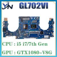 GL702VI i5-7300H i7-7700HQ GTX1080-8G Mainboard For ASUS ROG GL702V S7V S7VI Laptop Motherboard Main Board Test 100% OK
