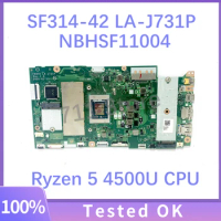 FH4FR LA-J731P High Quality Mainboard For Acer SF314-42 Laptop Motherboard NBHSF11004 16GB With Ryzen 5 4500U CPU 100% Tested OK