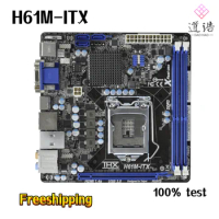 For Asrock H61M-ITX Motherboard 16GB HDMI LGA 1155 DDR3 Mini-ITX H61 Mainboard 100% Tested Fully Work