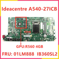 IB360SL2 Mainboard For Lenovo Ideacentre A540-27ICB All-in-One Motherboard 01LM888 GPU R560 4GB DDR4 100% Tested Fully Work
