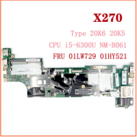 For Lenovo Thinkpad X270 Laptop Motherboard CPU i5-6300U NM-B061 FRU 01LW729 01HY521
