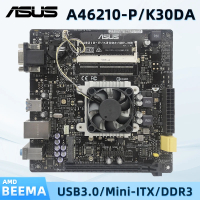 บอร์ดเมน A46210-P/K30DA/DP_MB ใช้แล้ว ขนาดITX รูปแบบ DDR3 DIMM CPU ออนบอร์ด AMD รองรับ USB 3.0 SATA