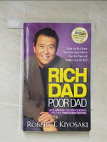 【書寶二手書T2／原文書_HON】Rich Dad Poor Dad: What the Rich Teach Their Kids about Money That the Poor and Middle Class Do Not!_Kiyosaki, Robert T.