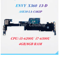 ASE30 LA-C482P For HP ENVY X360 13-D TPN-C120 laptop motherboard 829285-601 829312-601 With i5-6200U i7-6500U CPU 4GB/8GB RAM