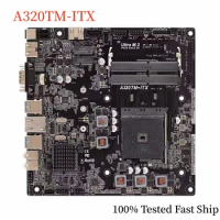 For Asrock A320TM-ITX Motherboard A320 32GB Socket AM4 DDR4 Mini-ITX Mainboard 100% Tested Fast Ship