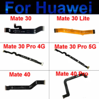 Motherboard Flex Cable For Huawei Mate 30 40 Pro 30 Lite 4G Mate 30 Pro 5G Mainboard Connector Flex Ribbon Replacement Parts New