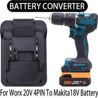 Battery Converter for Makita 18V Li-Ion Tools to WORX 20V 4PIN Dexter Li-Ion Battery Adapter Power Tools Accessories Tools Drill