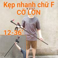 Cảo kẹp nhanh CỠ LỚN, Eto bóp tay, Kẹp gỗ nhanh chữ F 12 inch, 18 inch, 24 inch, 30 inch, 36 inch